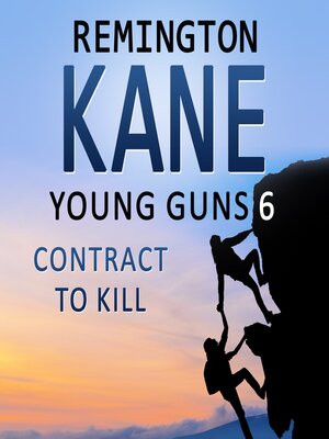 cover image of Young Guns 6 Contract to Kill